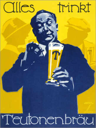 Poster  Alles trinkt Teutonenbräu - Ludwig Hohlwein