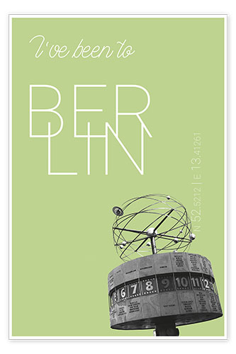 Poster Pop Art Berlin Weltzeituhr - I've been to - Salatgrün