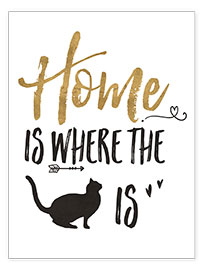 Poster Zuhause ist wo die Katze ist (Englisch)